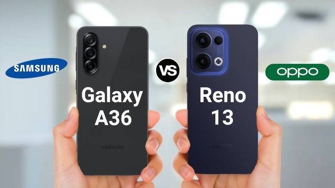 "أوبو رينو 13" و"جالاكسي A36 5G".. أيهما الأنسب للمستهلك؟