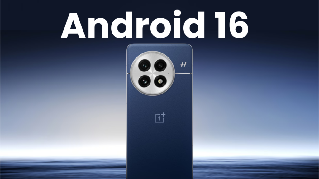 تحديث Android 16 سيكون الأخير لعدة هواتف من OnePlus